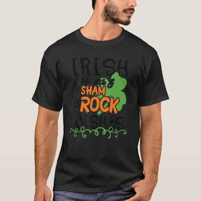 Funny St Patricks Day Irish Kisses Shamrock Wishe T-Shirt (Front)