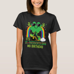Funny St Patrick's Day It's My Birthday Shamrock R T-Shirt