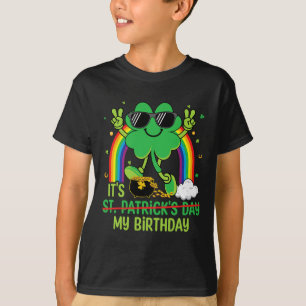 Funny St Patrick's Day It's My Birthday Shamrock R T-Shirt
