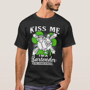Funny St Patricks Day Kiss Me I'm A Bartender Or I T-Shirt
