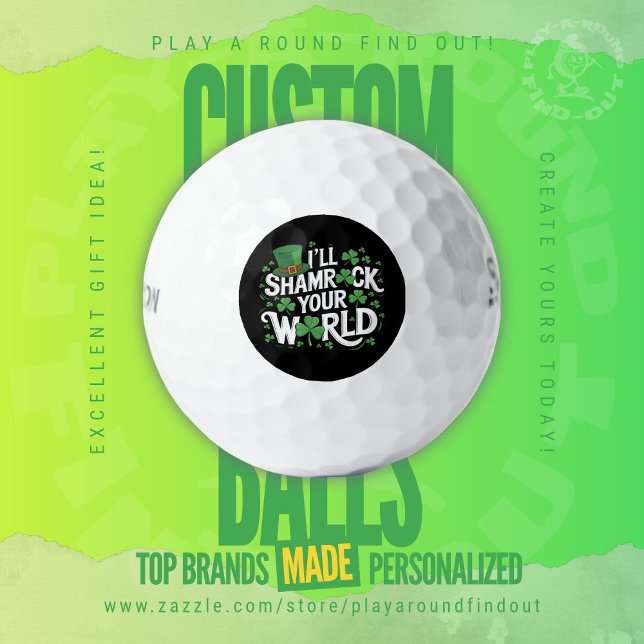 Funny St. Patrick's Day Shamrock Clover Titleist Golf Balls (Custom golf balls by Play A Round Find Out, "I'll Shamrock Your World" cover St. Patrick's Day)