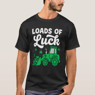 Funny St.Patricku2019s Day Loads of Luck Tractor S T-Shirt