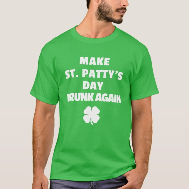 Funny St Pattys Day St Patricks Day 2022 Apparel T-Shirt (Front)