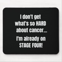 Funny Stage 4 Cancer Shirt _ Whats So Hard About C