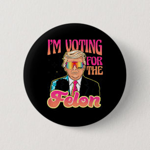 Funny Stand With Trump Vote 4 Trump 2024 Gifts 6 Cm Round Badge