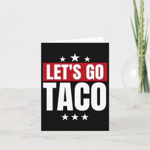 Funny Statistics Taco Let's Go Taco  Card