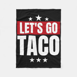 Funny Statistics Taco Let's Go Taco  Fleece Blanket