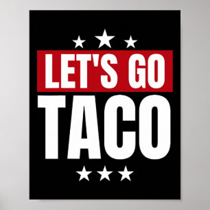 Funny Statistics Taco Let's Go Taco Poster