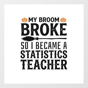 Funny Statistics Teacher Halloween Quote Design_1
