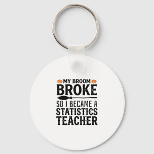 Funny Statistics Teacher Halloween Quote Design_1 Key Ring