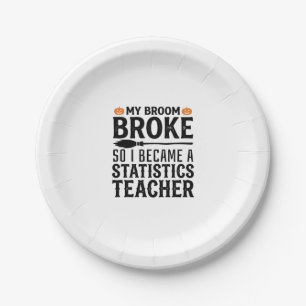 Funny Statistics Teacher Halloween Quote Design_1 Paper Plate