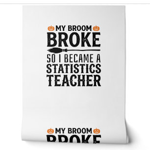 Funny Statistics Teacher Halloween Quote Design_1 Wallpaper