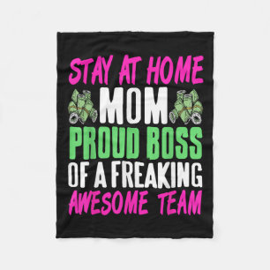 Funny Stay At Home Mom Boss Proud Of Awesome Famil Fleece Blanket