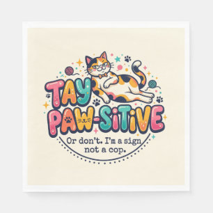 Funny Stay Paw-sitive Cat Lover Gift  Napkin