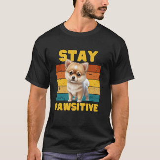 Funny, Stay PAWsitive!- Dog Lover men and women T-Shirt