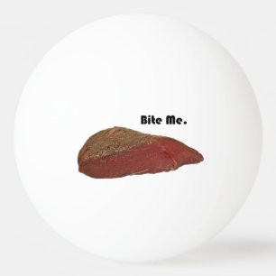 Funny Steak Cartoon, “Bite Me” Meat Pun Design Ping Pong Ball