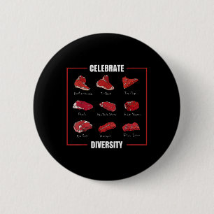 Funny Steak Shirt Celebrate Diversity Types Of Ste 6 Cm Round Badge