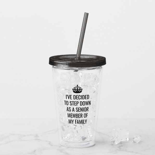 Funny Step Down as Senior Member of Family Royal Acrylic Tumbler (Back Ice)