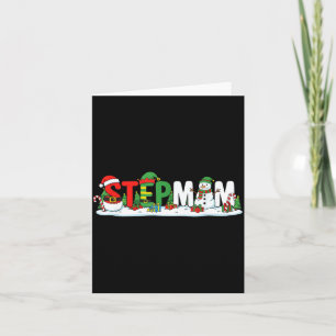 Funny Stepmom Santa Elf Snowman Christmas Womens G Card