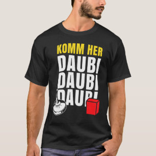 Funny Stick Shooting Stick Sport Komm Her Daubi Da T-Shirt