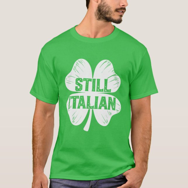 Funny Still Italian Shamrock Men Women Kids T-Shirt (Front)