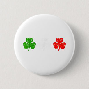 Funny Still Italian Shamrocks St Patricks Day Men  6 Cm Round Badge