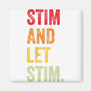 Funny Stim And Let Stim Autism Awareness Month Men Magnet