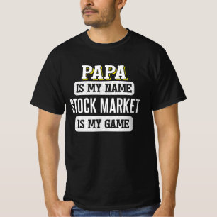 Funny Stock Market Gift for Papa Fathers Day  T-Shirt