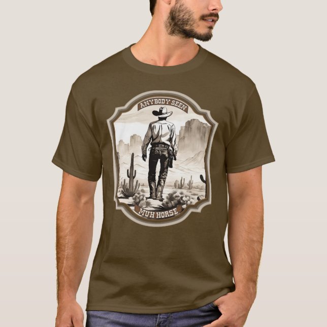 Funny stoic American western cowboy lost horse T-Shirt (Front)