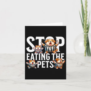 Funny Stop Eating The Dogs And Cats Springfield Pe Card