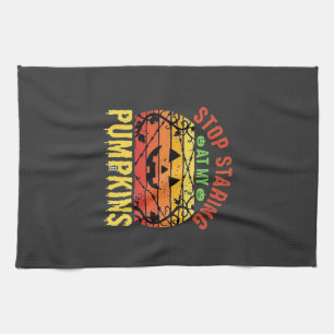 Funny Stop Staring At My Pumpkins Halloween Design Tea Towel