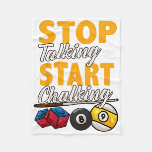 Funny Stop Talking And Start Chalking Pool Hall Bi Fleece Blanket