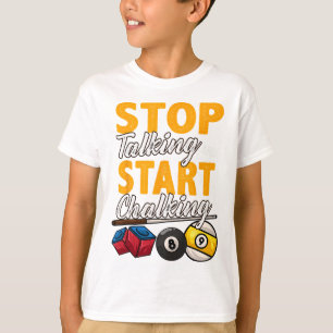 Funny Stop Talking And Start Chalking Pool Hall Bi T-Shirt