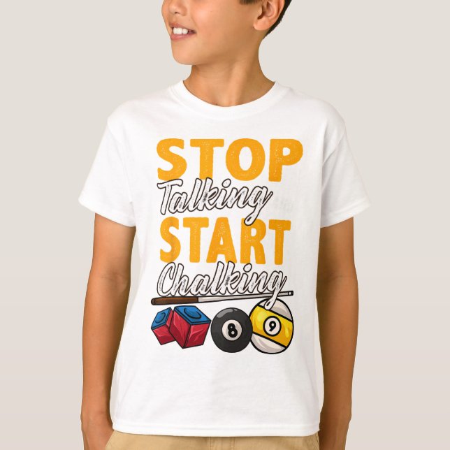 Funny Stop Talking And Start Chalking Pool Hall Bi T-Shirt (Front)