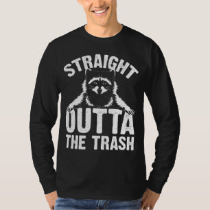 Funny Straight Outta The Trash Gift Cute Racoon L T-Shirt