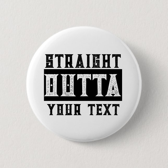 Funny 'Straight Outta Your Text' 6 Cm Round Badge (Front)