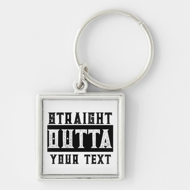 Funny 'Straight Outta Your Text' Key Ring (Front)