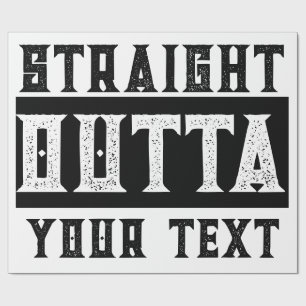 Funny 'Straight Outta Your Text' Wrapping Paper
