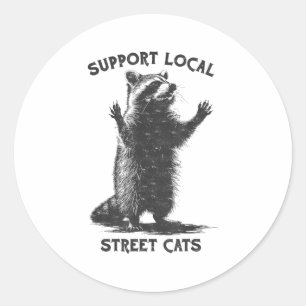 Funny Street Cat Vintage Support Local Street Cats Classic Round Sticker