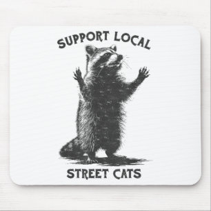 Funny Street Cat Vintage Support Local Street Cats Mouse Pad
