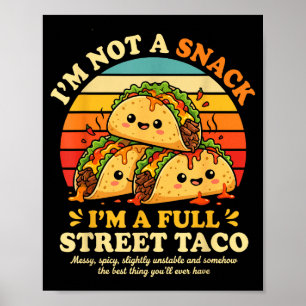 Funny Street Taco Saying Cute Food Humor Scy Kawai Poster