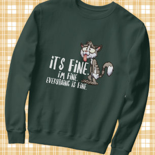 Funny Stressed Anxiety Cat  Sweatshirt