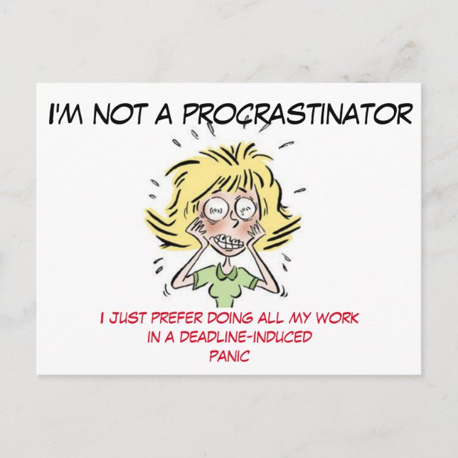 Funny Stressed Out Woman Procrastinator Postcard (Front)