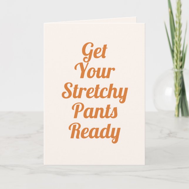 Funny Stretchy Pants Thanksgiving Dinner Invitation (Front)