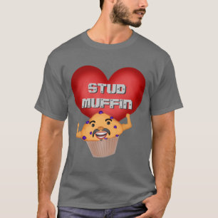 Funny Stud Muffin For Him Valentine's Day T-Shirt