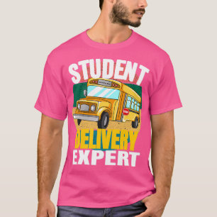 Funny Student Delivery Expert School Bus Driver T-Shirt
