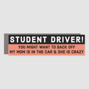 Funny Student Driver My Mum is Crazy bumper Car Ma Car Magnet