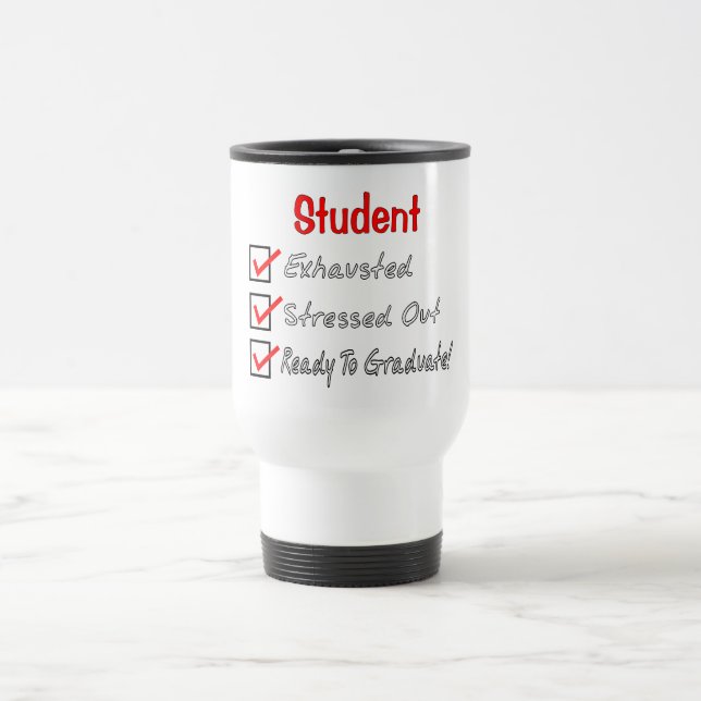 Funny Student Gifts "Ready To Graduate!" Travel Mug (Center)