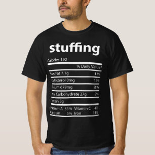 Funny Stuffing Family Thanksgiving Nutrition Facts T-Shirt