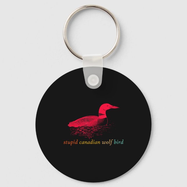 Funny Stupid Canadian Wolf Bird Design  Key Ring (Front)